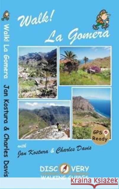 Walk! La Gomera  9781782750352 Discovery Walking Guides Ltd