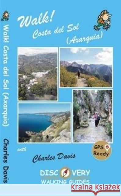 Walk! Costa del Sol (Axarquia) Charles Davis 9781782750451