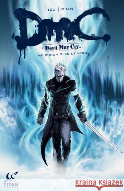 Devil May Cry: The Chronicles of Vergu Guillaume Dorison aka IZU 9781782760221