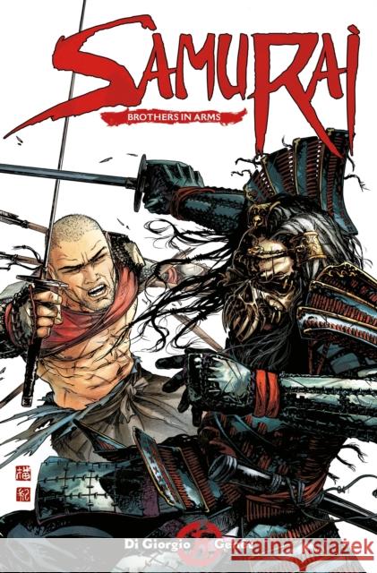 Samurai Vol. 6: Brothers in Arms Di Giorgio, Jean-Francois 9781782763598