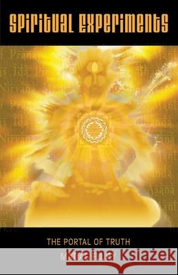 Spiritual Experiments: The Portal of Truth Matias Flury 9781782799078