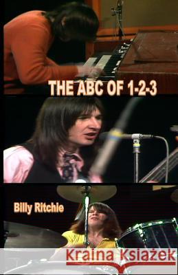 THE ABC of 1-2-3: The True Story Billy Ritchie 9781782808879