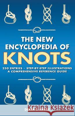 The New Encyclopedia of Knots: 250 Entries - Step-By-Step Illustrations - A Comprehensive Reference Guide Michelle Brachet 9781782811183 G2 Entertainment