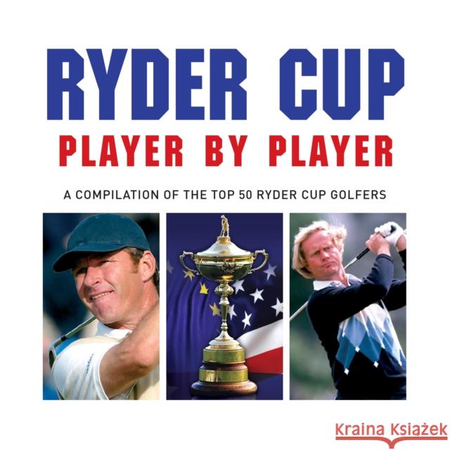 Ryder Cup Player by Player Liam McCann 9781782812647