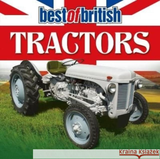 Best of British Tractors Liam McCann 9781782819288 G2 Entertainment Ltd