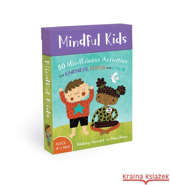 Mindful Kids: 50 Mindfulness Activities for Kindness, Focus, and Calm Whitney Stewart Mina Braun 9781782853275 Barefoot Books
