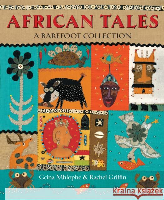 African Tales Gcina Mhlophe 9781782853596 Barefoot Books Ltd
