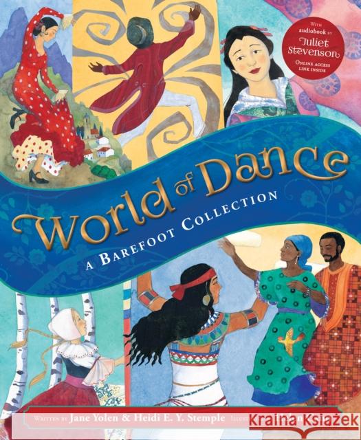 World of Dance: A Barefoot Collection Heidi E.Y. Stemple 9781782858621