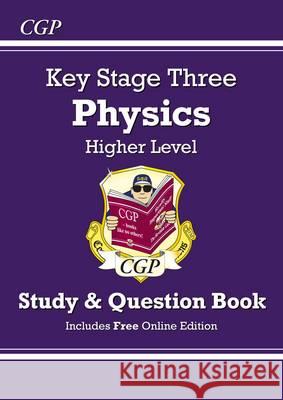 KS3 Physics Study & Question Book - Higher   9781782941125 Coordination Group Publications Ltd (CGP)