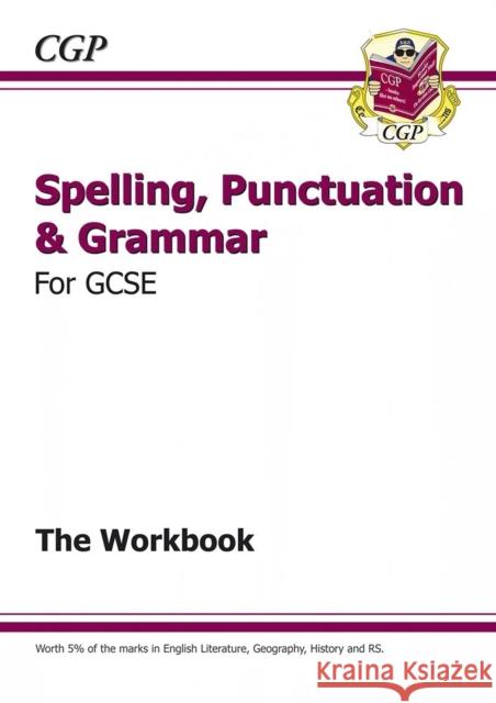 GCSE Spelling, Punctuation and Grammar Workbook (includes Answers) CGP Books 9781782942191 Coordination Group Publications Ltd (CGP)