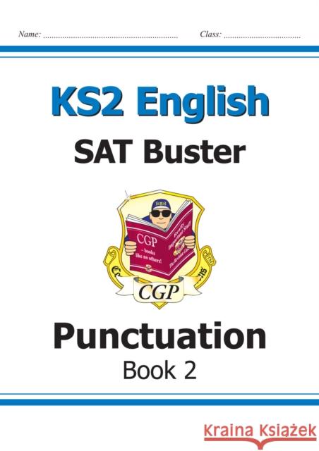KS2 English SAT Buster: Punctuation - Book 2 (for the 2026 tests) CGP Books 9781782942771 Coordination Group Publications Ltd (CGP)