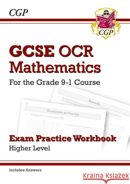 GCSE Maths OCR Exam Practice Workbook: Higher - includes Video Solutions and Answers CGP Books 9781782943785 Coordination Group Publications Ltd (CGP)