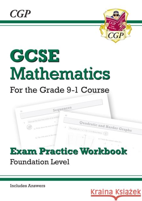 GCSE Maths Exam Practice Workbook: Foundation - includes Video Solutions and Answers CGP Books 9781782943815 Coordination Group Publications Ltd (CGP)