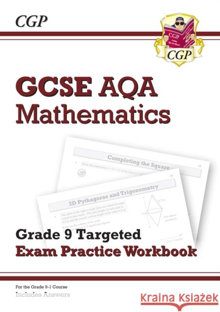 GCSE Maths AQA Grade 8-9 Targeted Exam Practice Workbook (includes Answers) CGP Books 9781782944164 Coordination Group Publications Ltd (CGP)