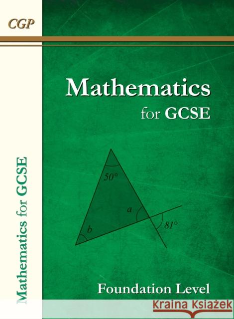 Maths for GCSE Textbook: Foundation - includes Answers CGP Books 9781782944386 Coordination Group Publications Ltd (CGP)