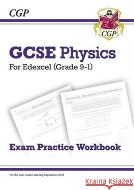 New GCSE Physics Edexcel Exam Practice Workbook (answers sold separately) CGP Books 9781782944973 Coordination Group Publications Ltd (CGP)