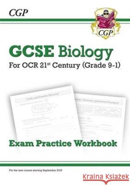 GCSE Biology: OCR 21st Century Exam Practice Workbook CGP Books 9781782945055 Coordination Group Publications Ltd (CGP)