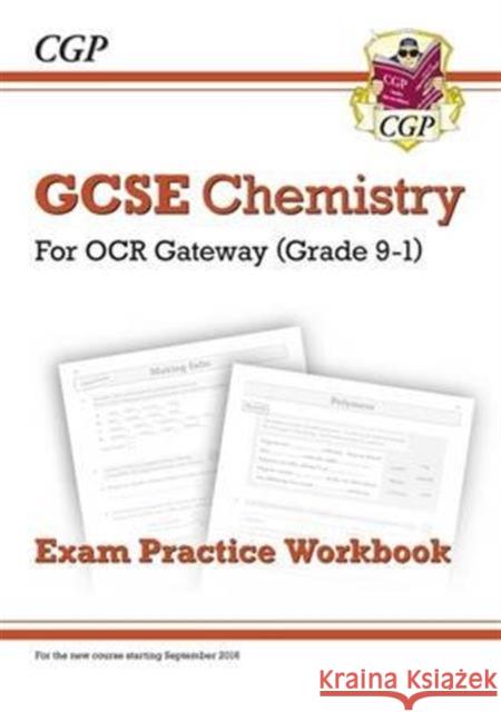 New GCSE Chemistry OCR Gateway Exam Practice Workbook CGP Books 9781782945161 Coordination Group Publications Ltd (CGP)