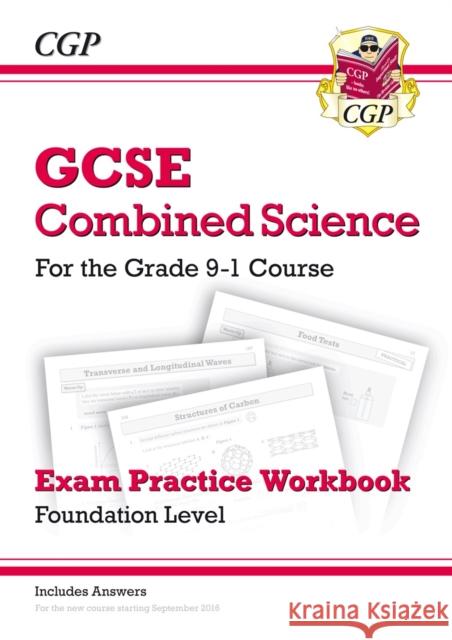 GCSE Combined Science Exam Practice Workbook - Foundation (includes answers) CGP Books 9781782945291 Coordination Group Publications Ltd (CGP)