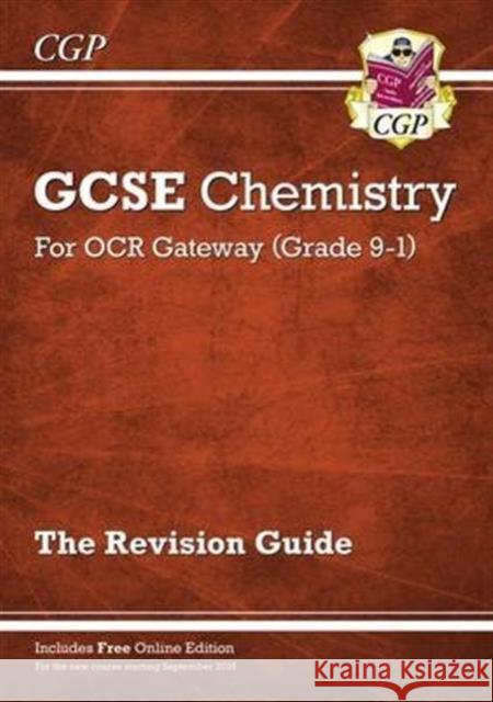 Grade 9-1 GCSE Chemistry: OCR Gateway Revision Guide with Online Edition   9781782945673 COORDINATION GROUP PUBLISHING