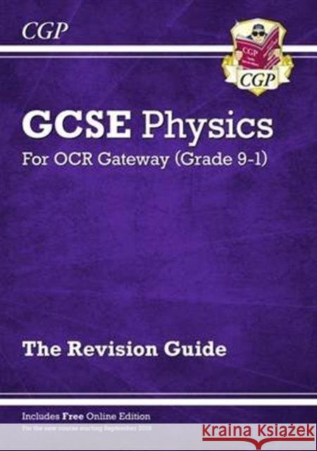 GCSE Physics OCR Gateway Revision Guide: Includes Online Edition, Quizzes & Videos CGP Books 9781782945680 Coordination Group Publications Ltd (CGP)