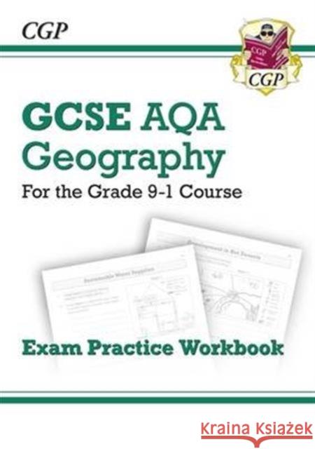 New GCSE Geography AQA Exam Practice Workbook (answers sold separately) CGP Books 9781782946113 Coordination Group Publications Ltd (CGP)