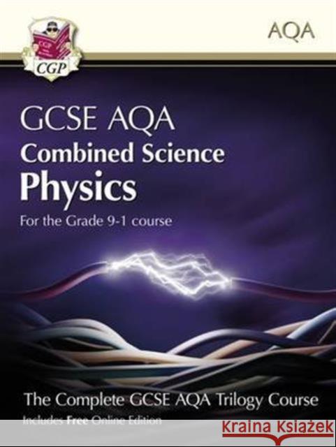 GCSE Combined Science Physics AQA Student Book (includes Online Edition, Videos and Answers) CGP Books 9781782946403 Coordination Group Publications Ltd (CGP)