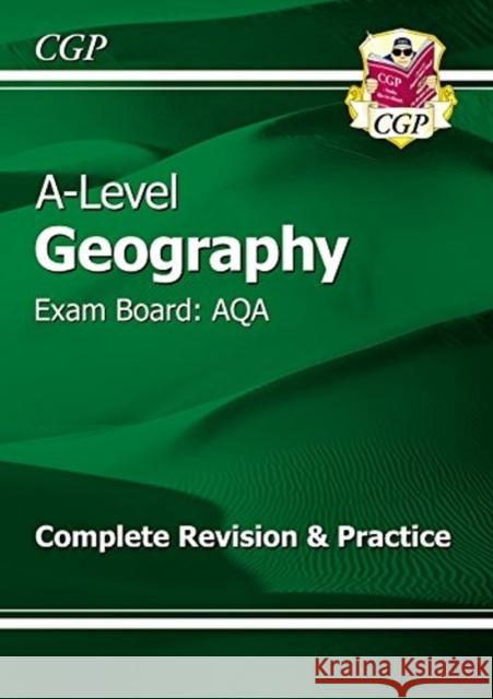 A-Level and AS Geography: AQA Complete Revision & Practice (with Online Edition) CGP Books 9781782946489 Coordination Group Publications Ltd (CGP)