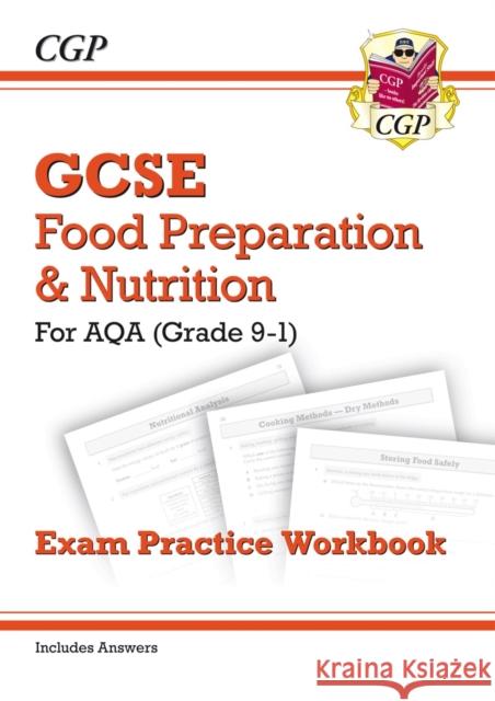 New GCSE Food Preparation & Nutrition AQA Exam Practice Workbook CGP Books 9781782946502 Coordination Group Publications Ltd (CGP)