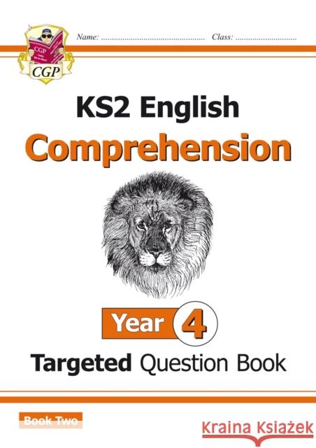 KS2 English Year 4 Reading Comprehension Targeted Question Book - Book 2 (with Answers) CGP Books 9781782946717 Coordination Group Publications Ltd (CGP)
