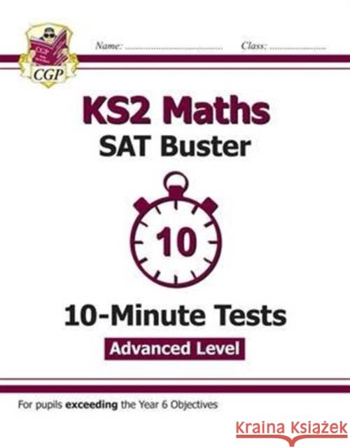 KS2 Maths SAT Buster 10-Minute Tests - Stretch (for the 2025 tests) CGP Books 9781782946816 Coordination Group Publications Ltd (CGP)