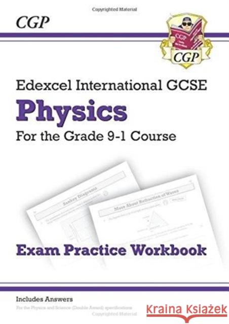 New Edexcel International GCSE Physics Exam Practice Workbook (with Answers) CGP Books 9781782946885 Coordination Group Publications Ltd (CGP)