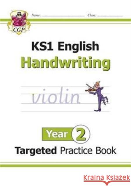 KS1 English Year 2 Handwriting Targeted Practice Book CGP Books 9781782946960 Coordination Group Publications Ltd (CGP)