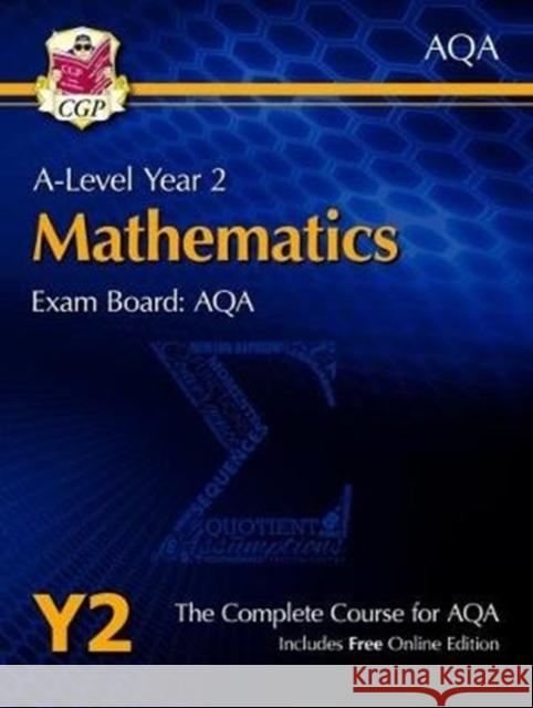 A-Level Maths for AQA: Year 2 Student Book with Online Edition CGP Books 9781782947202 Coordination Group Publications Ltd (CGP)