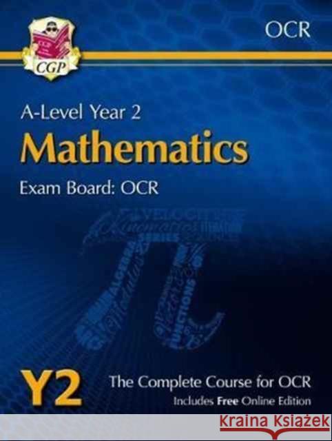 A-Level Maths for OCR: Year 2 Student Book with Online Edition CGP Books 9781782947226 Coordination Group Publications Ltd (CGP)