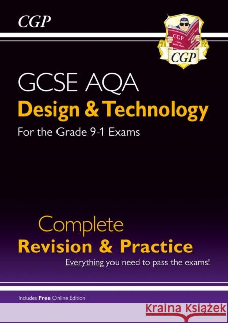 New GCSE Design & Technology AQA Complete Revision & Practice (with Online Edition and Quizzes) CGP Books 9781782947554 Coordination Group Publications Ltd (CGP)