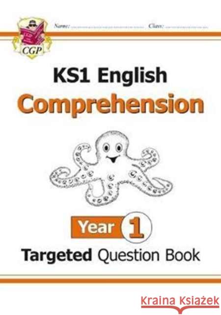 KS1 English Year 1 Reading Comprehension Targeted Question Book - Book 1 (with Answers) CGP Books 9781782947585 Coordination Group Publications Ltd (CGP)
