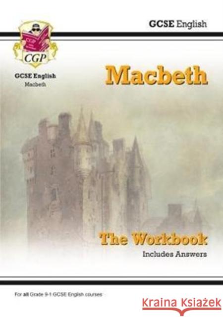 GCSE English Shakespeare - Macbeth Workbook (includes Answers) CGP Books 9781782947776 Coordination Group Publications Ltd (CGP)