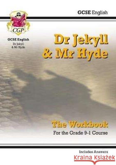 GCSE English - Dr Jekyll and Mr Hyde Workbook (includes Answers) CGP Books 9781782947790 Coordination Group Publications Ltd (CGP)