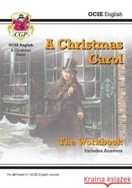 GCSE English - A Christmas Carol Workbook (includes Answers) CGP Books 9781782947806 Coordination Group Publications Ltd (CGP)