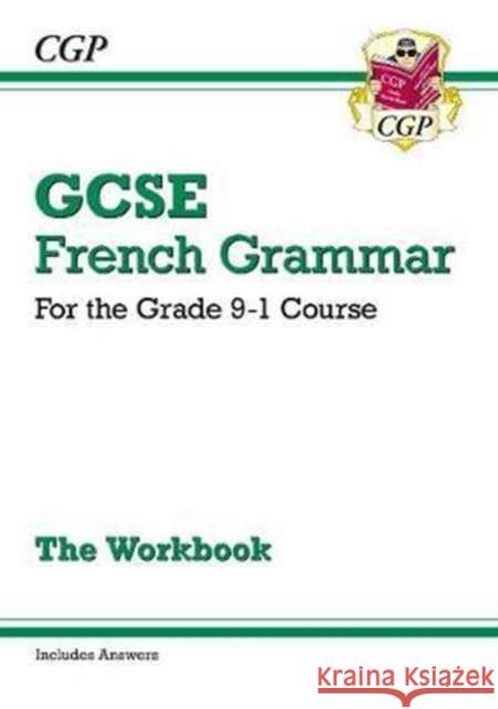 GCSE French Grammar Workbook: includes Answers (For exams in 2025) CGP Books 9781782947943 Coordination Group Publications Ltd (CGP)