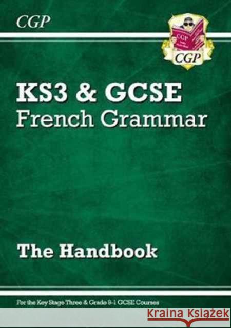 GCSE French Grammar Handbook (For exams in 2025) CGP Books 9781782947950 Coordination Group Publications Ltd (CGP)