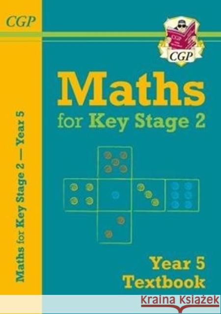 KS2 Maths Year 5 Textbook CGP Books 9781782947981 Coordination Group Publications Ltd (CGP)