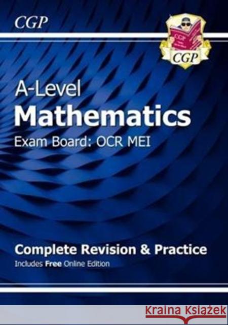 A-Level Maths OCR MEI Complete Revision & Practice (with Online Edition) CGP Books 9781782948117 Coordination Group Publications Ltd (CGP)