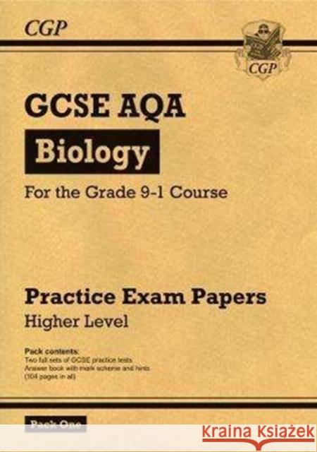 GCSE Biology AQA Practice Papers: Higher Pack 1 CGP Books 9781782948254 Coordination Group Publications Ltd (CGP)