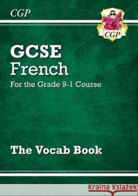 GCSE French Vocab Book CGP Books 9781782948612 Coordination Group Publications Ltd (CGP)