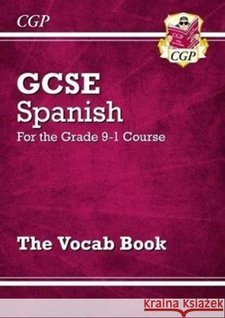 GCSE Spanish Vocab Book (For exams in 2025) CGP Books 9781782948636 Coordination Group Publications Ltd (CGP)