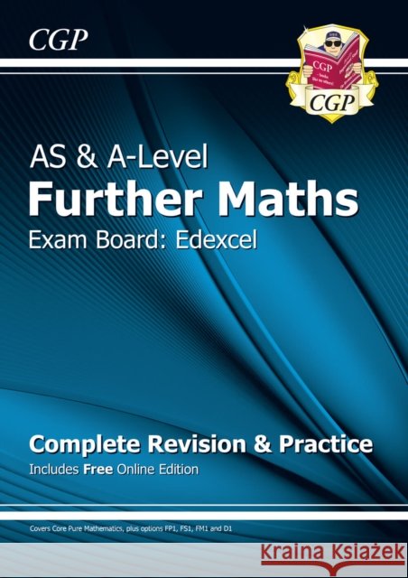 A-Level & AS Further Maths for Edexcel: Complete Revision & Practice with Online Edition CGP Books 9781782948698 Coordination Group Publications Ltd (CGP)