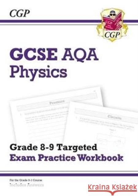 GCSE Physics AQA Grade 8-9 Targeted Exam Practice Workbook (includes answers) CGP Books 9781782948858 Coordination Group Publications Ltd (CGP)