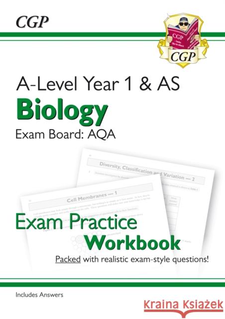 A-Level Biology: AQA Year 1 & AS Exam Practice Workbook - includes Answers CGP Books 9781782949084 Coordination Group Publications Ltd (CGP)